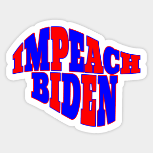 IMPEACH BIDEN Sticker